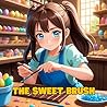 The Sweet Brush: ...