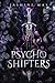 Psycho Shifters by Jasmine Mas