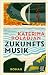 Zukunftsmusik