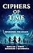 Ciphers Of Time: Awakening ...