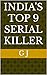 India's top 9 serial killer
