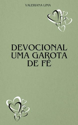 Devocional: Uma garota de fé (Portuguese Edition)