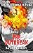 The Outbreak (The Resistance Is Dead #1)