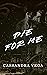 Die For Me (The Consumed Series Book 3)