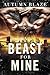 A Beast For MINE