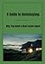 A Guide to Homebuying.: Why...
