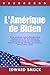 L'Amérique de Biden: Une an...