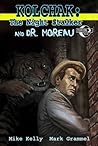 Kolchak: The Night Stalker and Dr. Moreau Kolchak: The Night Stalker and Dr. Moreau