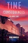 Time Consequences: The Money Trap (Time Consequences: The Money Trap (Book 1))