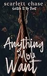 Anything You Want