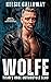 Wolfe (The Titan's Rage Motorcycle Club)