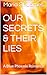 Our Secrets & Their Lies
