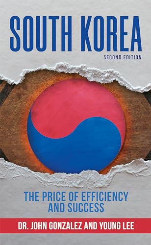 SOUTH KOREA: The Price of Efficiency and Success (Kindle Edition)