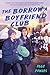 The Borrow a Boyfriend Club