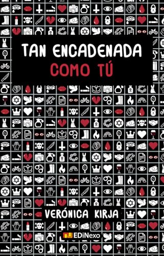 Tan encadenada como tú (Spanish Edition)