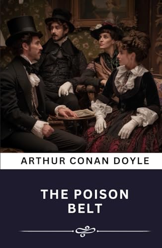 The Poison Belt: The Original Classic