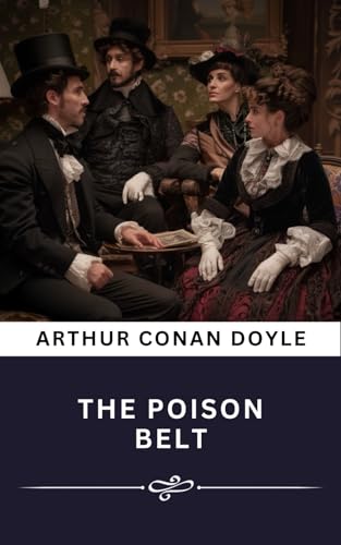 The Poison Belt: The Original Classic