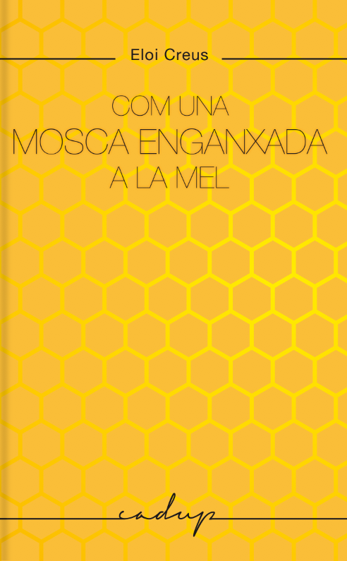Com una mosca enganxada a la mel