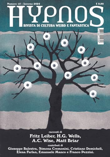 Hypnos. Rivista di letteratura weird e fantastica. Vol. 15 (Paperback)