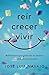 Reír, crecer, vivir: Reflexiones que pintarán tu sonrisa y encenderán tu corazón (Spanish Edition)
