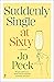 Suddenly Single at Sixty