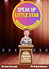 Speak Up, Little ...
