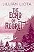 The Echo of Regret: Special Edition (Cedar Point)