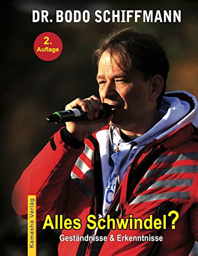 Alles Schwindel?: Geständnisse & Erkenntnisse (German Edition)