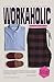Workaholic: Guía para logra...
