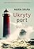 Ukryty port (Ukryty port, #1)