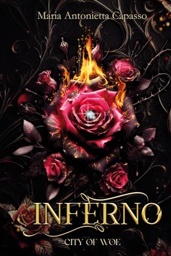 Inferno (City of Woe Series: Divina Commedia - dark mafia retelling) (Italian Edition)
