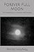 Forever Full Moon: Caregivi...