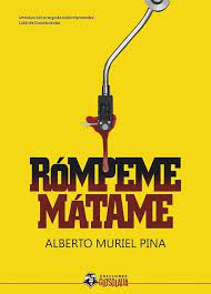 Rómpeme, Mátame (Paperback)