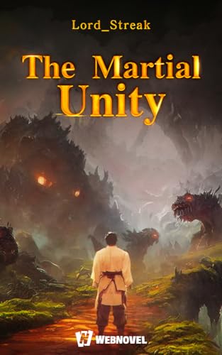The Martial Unity: Book1 (Kindle Edition)