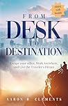 From Desk to Dest...