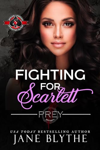 Fighting for Scarlett (Special Forces: Operation Alpha; Prey Security: Athena Team #1)