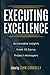 Executing Excellence: Actionable Insights from 10 Savvy Project Managers