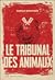 Le Tribunal des animaux