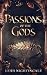 Passions Of The Gods: A Gre...