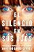 El silencio en sus ojos