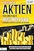 Der ultimative AKTIEN FÜR E...