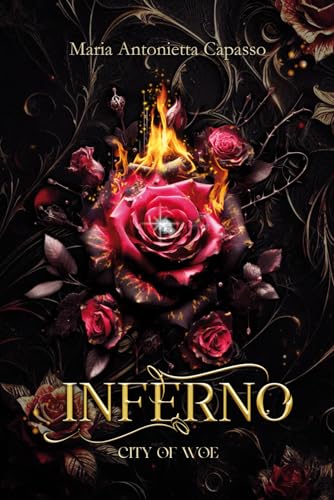 Inferno (City of Woe Series: Divina Commedia - dark mafia retelling) (Italian Edition)