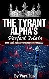 The Tyrant Alpha'...