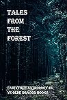 Tales from the Forest (Fairytale Anthology #4)