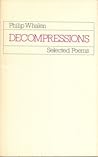 Decompressions:  Selected Poems