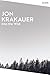 Into the wild by Jon Krakauer Into the wild by Jon Krakauer
