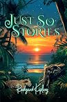 Just So Stories (...