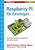 Raspberry Pi für Einsteiger (German Edition)