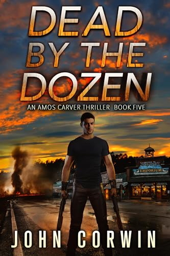 Dead by the Dozen (Amos Carver #5)