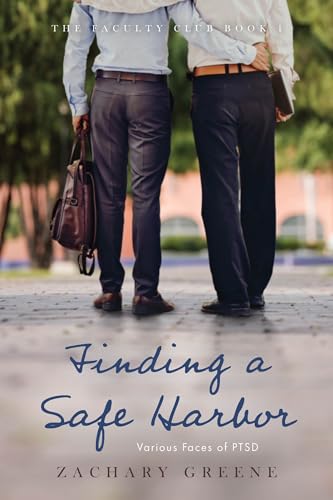 Finding a Safe Harbor: Various Faces of PTSD (The Faculty Club, #1)